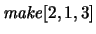 ${\it make}[2,1,3]$