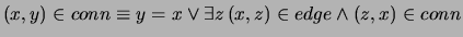 $(x,y)\in conn \equiv y=x \vee \exists z 
