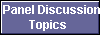  Panel Discussion
Topics 